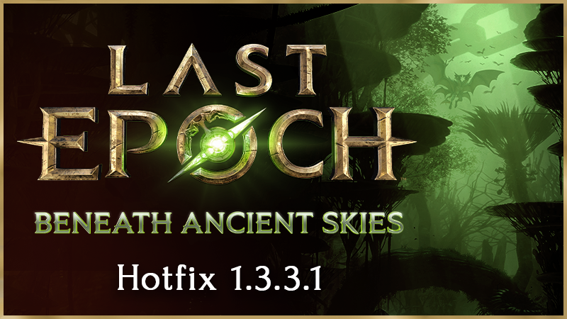 Last Epoch Update Addresses Critical Issues