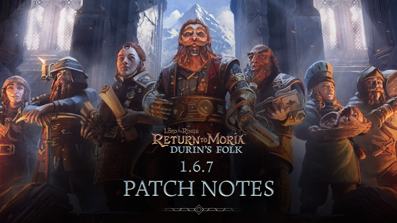 Press Release: The Lord of the Rings: Return to Moria™ New Release and Patch 1.6.7 Update
