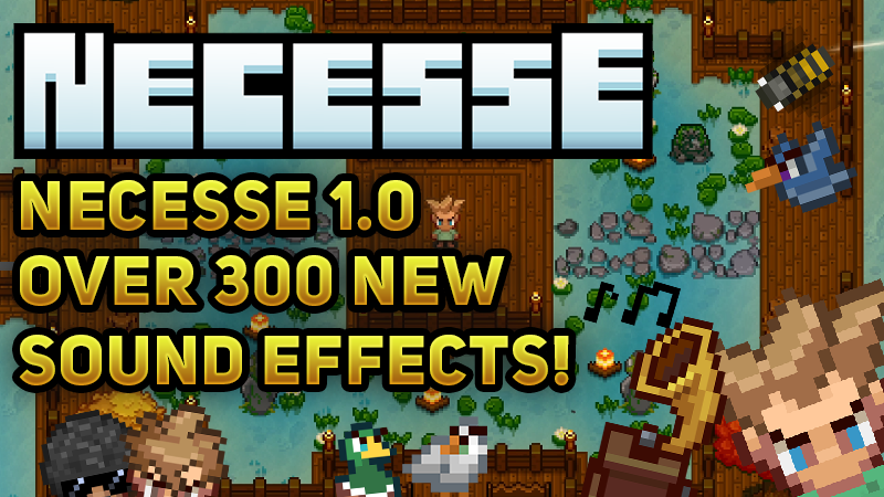 Necesse New Release: Over 300+ Sound Effects and More Coming Soon