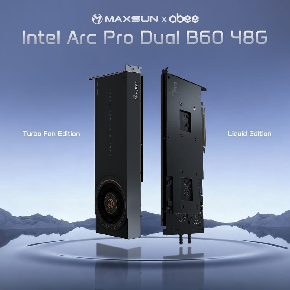 MaxSun Unveils Single-Slot, Liquid-Cooled Intel Arc B60 48GB with Abee's Solution