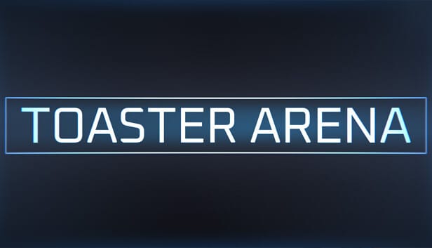Toaster Arena New Release Brings Patreon Enhancements and Bug Fixes