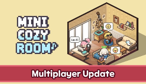Mini Cozy Room: Lo-Fi Multiplayer Fix Update Released February 24, 2026